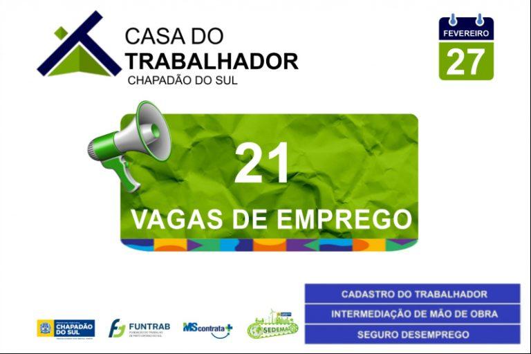 Semana se inicia com 21 vagas de emprego disponíveis na Casa do Trabalhador de Chapadão do Sul