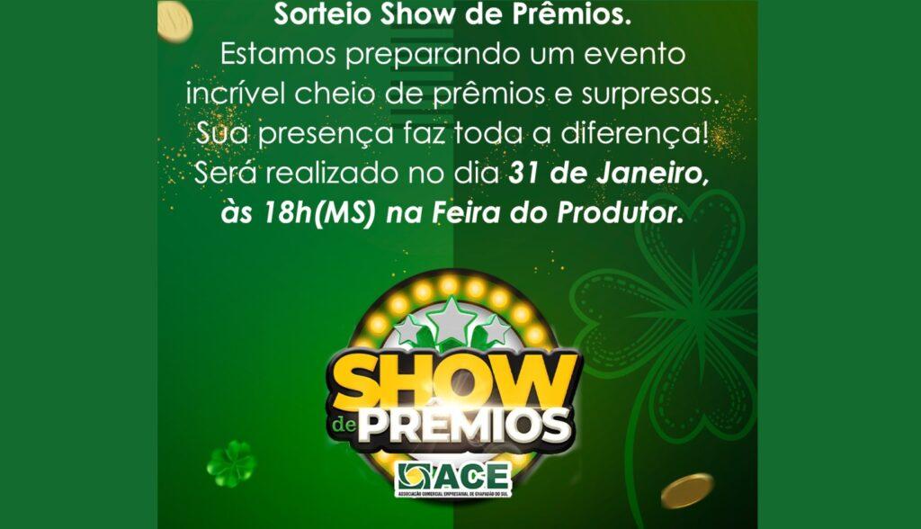 Acontece hoje o sorteio do Show de Prêmios da ACE na Feira