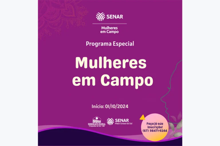 Inscreva-se: Programa SENAR Mulheres em Campo, em Chapadão do Sul.