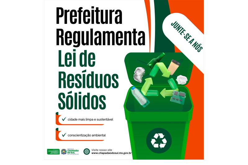 Prefeitura regulamenta código de resíduos e reforça compromisso com a limpeza urbana, sustentabilidade e meio ambiente