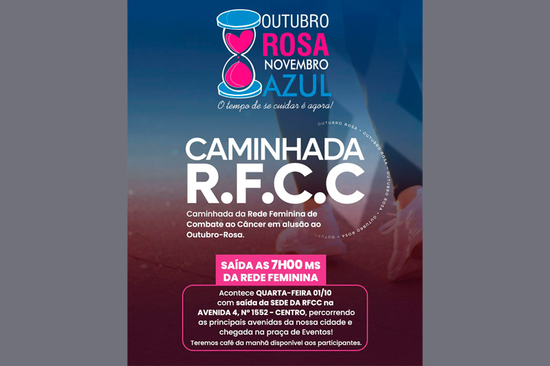 RFCC de Chapadão do Sul está organizando mais uma Caminhada Outubro Rosa Novembro Azu