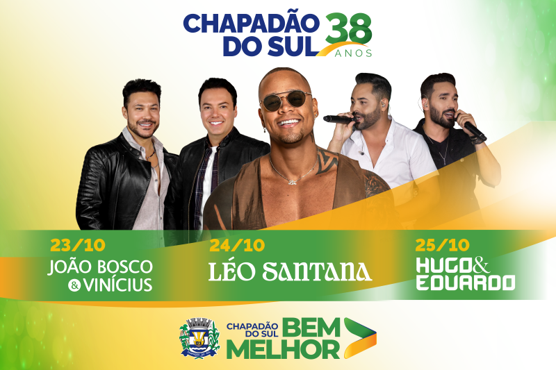 Prefeitura confirma shows em comemoração aos 38 anos de Chapadão do Sul