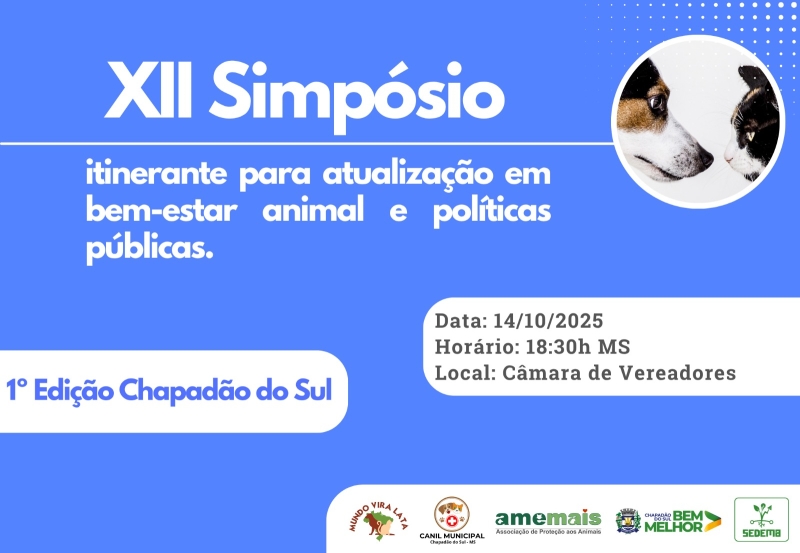 HOJE: 1ª edição do Simpósio de Bem-Estar Animal e Políticas Públicas em Chapadão do Sul