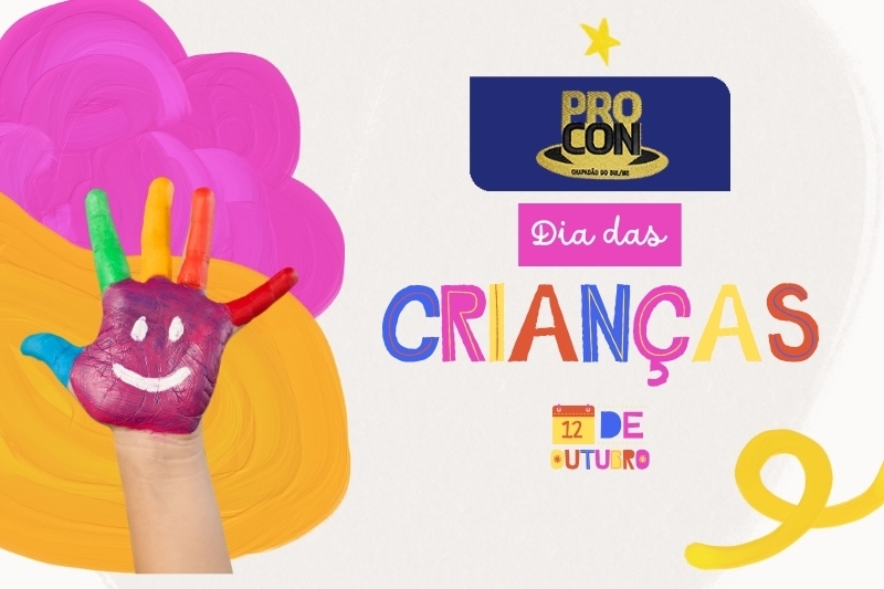 Dia das crianças: PROCON de Chapadão Do Sul orienta com relação a qualidade e preços dos presentes