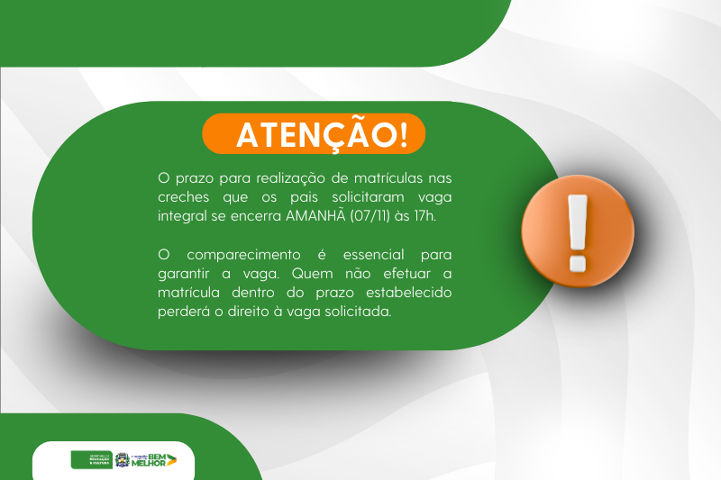 Matrículas para vagas integrais na Educação Infantil acabam nesta sexta-feira, dia 7