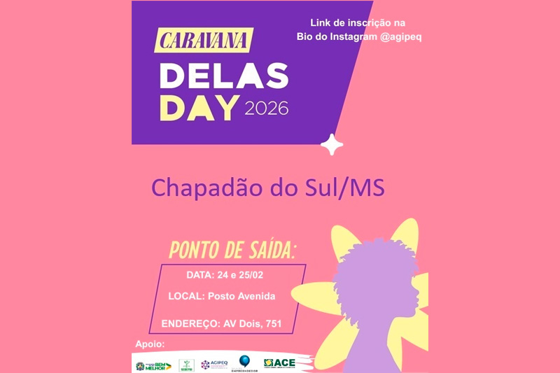 Chapadão do Sul terá caravana gratuita para o Delas Day MS – inscrições estão abertas