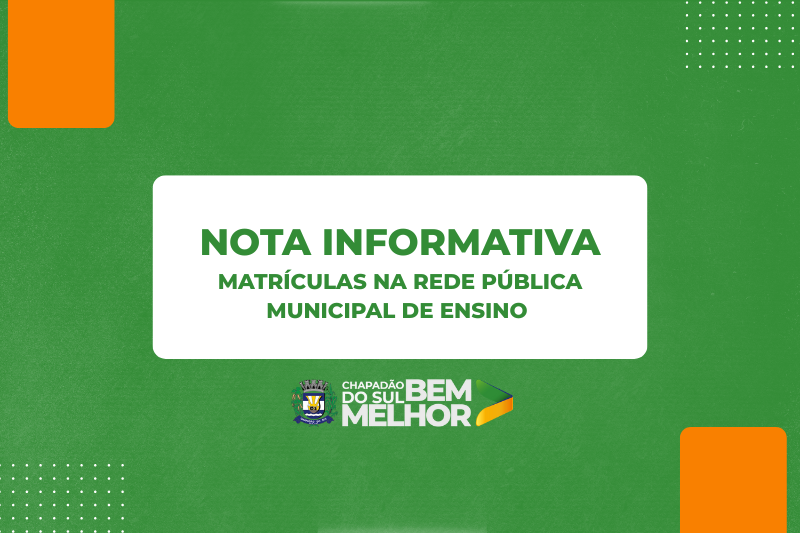 Nota Informativa – Matrículas na Rede Pública Municipal de Ensino