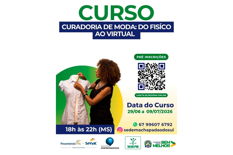 Inscrições gratuitas para Curso “Curadoria de Moda: Do Físico ao Virtual” em Chapadão do Sul