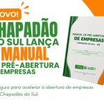 Menos burocracia e mais agilidade: Chapadão do Sul lança Manual de Pré-Abertura de Empresas