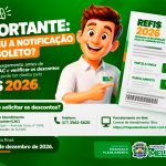 REFIS 2026: antes de pagar boleto recebido, contribuinte deve procurar a CAC para solicitar descontos