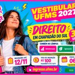 Últimos dias: Vestibular UFMS 2027 oferece 30 vagas para Direito em Chapadão do Sul; inscrições terminam em 12 de novembro