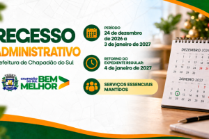 Prefeitura de Chapadão do Sul estabelece recesso administrativo de 24 de dezembro a 3 de janeiro